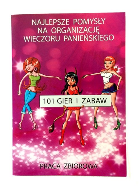 Książeczka '101 Gier i Zabaw' na Wieczór Panieński – Twój Klucz do Niezapomnianej Zabawy