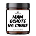 Zmysłowa Świeca Sojowa "Mam Ochotę Na Ciebie"