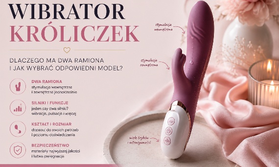 Wibrator króliczek dlaczego ma dwa ramiona i jak wybrać odpowiedni model?