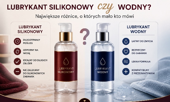 Lubrykant silikonowy czy wodny? Największe różnice, o których mało kto mówi